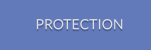 PROTECTION
