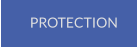 PROTECTION